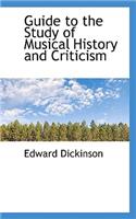 Guide to the Study of Musical History and Criticism