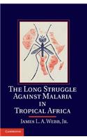 Long Struggle Against Malaria in Tropical Africa