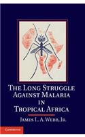 Long Struggle Against Malaria in Tropical Africa