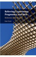 Referring Expressions, Pragmatics, and Style: Reference and Beyond