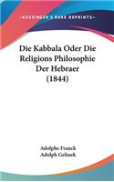 Kabbala Oder Die Religions Philosophie Der Hebraer (1844)