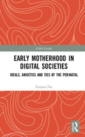 Early Motherhood in Digital Societies