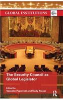 The Security Council as Global Legislator