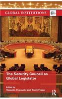 Security Council as Global Legislator