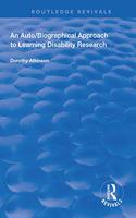 Auto/Biographical Approach to Learning Disability Research