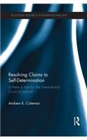 Resolving Claims to Self-Determination