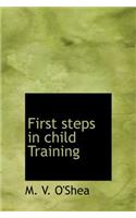 First Steps in Child Training