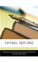 Lettres, 1825-1842: (French)