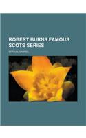 Robert Burns Famous Scots Series: (English)
