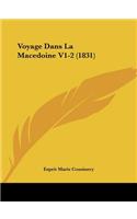 Voyage Dans La Macedoine V1-2 (1831)