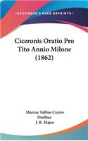 Ciceronis Oratio Pro Tito Annio Milone (1862)