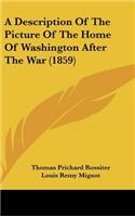 Description of the Picture of the Home of Washington After the War (1859)