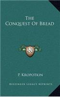 The Conquest Of Bread: (English)