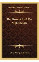 Torrent and the Night Before