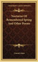 Nocturne of Remembered Spring and Other Poems