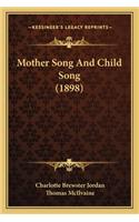 Mother Song and Child Song (1898)