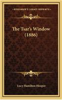 The Tsar's Window (1886)