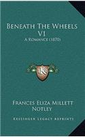 Beneath the Wheels V1