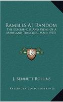 Rambles At Random: The Experiences And Views Of A Maryland Traveling Man (1915)(English)