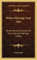 Before Marriage And After