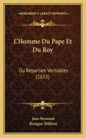 L'Homme Du Pape Et Du Roy