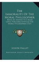 The Immorality Of The Moral Philosopher