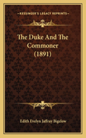 Duke And The Commoner (1891)