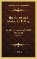 History And Mystery Of Puffing