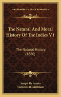 The Natural And Moral History Of The Indies V1