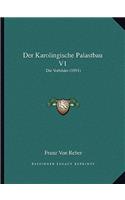 Karolingische Palastbau V1