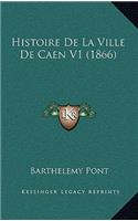 Histoire De La Ville De Caen V1 (1866)