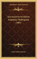 Acta Sacrorvm Secvlarivm Academiae Vitebergensis (1803)