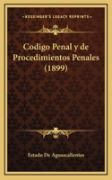 Codigo Penal y de Procedimientos Penales (1899)