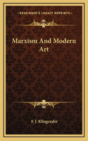 Marxism And Modern Art