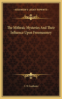 Mithraic Mysteries And Their Influence Upon Freemasonry