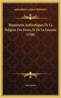 Monumens Authentiques De La Religion Des Grecs, Et De La Faussete (1708)