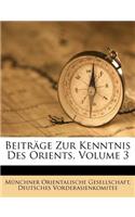 Beitrage Zur Kenntnis Des Orients. III. Band.