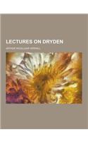 Lectures on Dryden: (English)