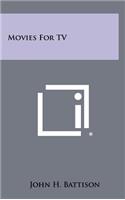 Movies for TV