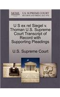 U S Ex Rel Siegel V. Thoman U.S. Supreme Court Transcript of Record with Supporting Pleadings