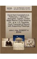 David Kent Campbell Et Al., Petitioners, V. Michael J. Beaughler, Captain, United States Marine Corps Reserve, Etc., Et Al. U.S. Supreme Court Transcript of Record with Supporting Pleadings