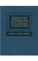Precedents of General Requisitions on Title: With Explanatory Notes and Observations for the Use of Articled Clerks, Law Students and Others: (English)