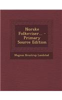 Norske Folkeviser... - Primary Source Edition