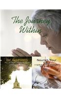 The Journey Within - Be Inspired, Nourish Your Soul