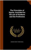The Principles of Equity, Intended for the use of Students and the Profession