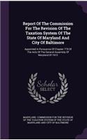 Report of the Commission for the Revision of the Taxation System of the State of Maryland and City of Baltimore