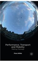 Performance, Transport and Mobility