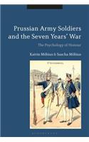 Prussian Army Soldiers and the Seven Years' War