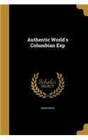 Authentic World's Columbian Exp: (English)