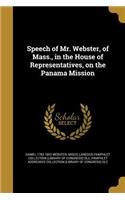 Speech of Mr. Webster, of Mass., in the House of Representatives, on the Panama Mission